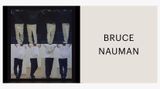 Contemporary art exhibition, Bruce Nauman, Bruce Nauman at Tai Kwun Contemporary, Hong Kong