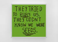 They Tried To Bury Us. They Didn't Know We Were Seeds. (large version) by Sam Durant contemporary artwork sculpture