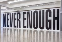 Untitled (Never Enough) by Barbara Kruger contemporary artwork installation