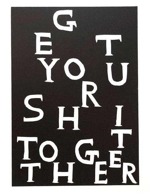 Get Your Shit Together by David Shrigley contemporary artwork