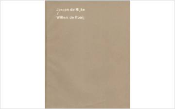 Jeroen de Rijke / Willem de Rooij