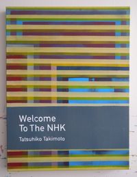 Welcome to the NHK / Tatsuhiko Takimoto by Heman Chong contemporary artwork painting