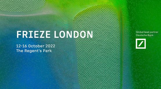 Frieze London 2022