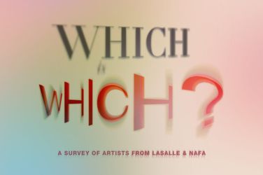 Contemporary art exhibition, Group Exhibition, Which is Which?: A Survey of Artists from LASALLE & NAFA at Gajah Gallery, Singapore