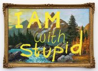 I AM with Stupid by Sanjay Theodore contemporary artwork painting, works on paper