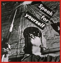 Untitled (Speak for yourself) by Barbara Kruger contemporary artwork photography