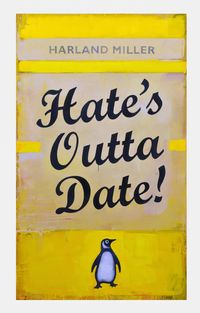 Hate's Outta Date (Yellow) by Harland Miller contemporary artwork print