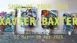 Contemporary art exhibition, Xavier Baxter, Show Me Your Soul at JARILAGER Gallery, Cologne, Germany