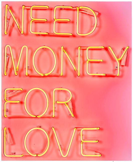 Need money for love by Beau Dunn contemporary artwork