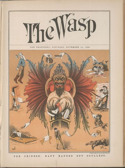 'The Chinese: Many Handed But Soulless,' cover of The Wasp, Nov. 1885, v. 15.