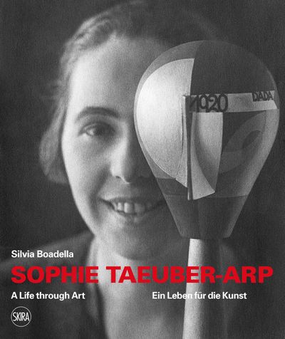 Book cover: Sophie Taeuber-Arp, Portrait with Dada-head (1920). Gelatin silver print, vintage-print. 13.2 × 9.9 cm. © Private ownership. Photo: Nic Aluf.