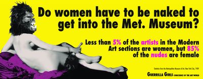 Guerrilla Girls, Do Women Have To Be Naked To Get Into the Met. Museum? (1989). Copyright Guerrilla Girls,