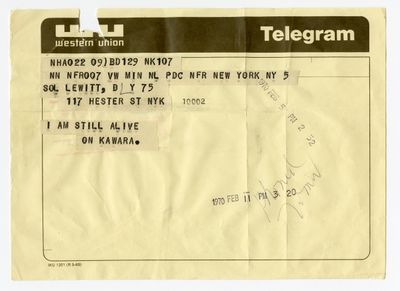 On Kawara, Telegram to Sol LeWitt, February 5, 1970. From I Am Still Alive, 1970‒2000. LeWitt Collection, Chester, Connecticut, USA© One Million Years Foundation.