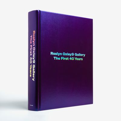 Felicity Fenner, Roslyn Oxley9 Gallery: The First 40 Years (2024). Published by Formist Editions.