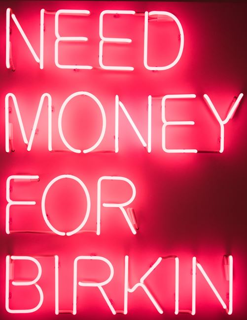 Need Money for Birkin (White + Pink Neon) by Beau Dunn contemporary artwork