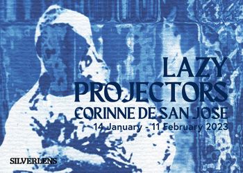 Exhibition view: Corinne De San Jose, Lazy Projectors, Silverlens, Manila, (14 January–11 February 2023). Courtesy Silverlens.