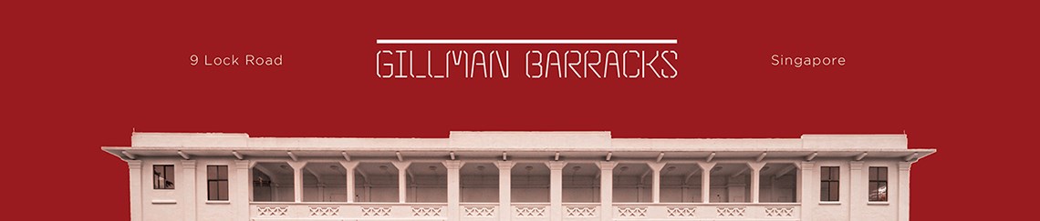 Gillman Barracks 