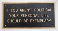 If You Aren't Political Your Personal Life Should be Exemplary by Jenny Holzer contemporary artwork sculpture