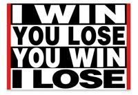 Untitled (I WIN YOU LOSE) by Barbara Kruger contemporary artwork print