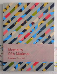 Memoirs of a Madman / Gustave Flaubert by Heman Chong contemporary artwork painting