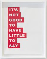 ITS NOT GOOD TO HAVE LITTLE TO SAY  Normal Version by Rose Nolan contemporary artwork print