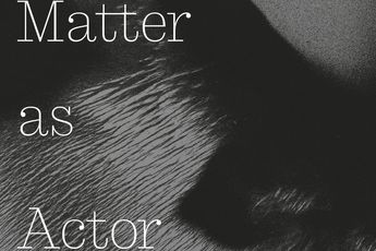 Contemporary art exhibition Group Exhibition Matter as Actor at 27 Bell Street  67 Lisson Street