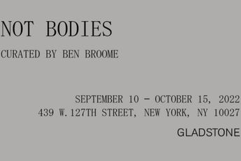 Contemporary art exhibition Group Exhibition Not Bodies at West 127th Street