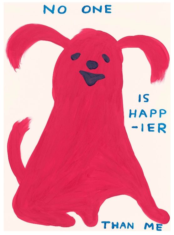 No one is Happier than Me by David Shrigley contemporary artwork Print