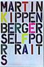 Martin Kippenberger Self-Portraits by Christopher Wool contemporary artwork Print