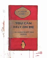 You Can Rely On Me Ill Always Let You Down by Harland Miller contemporary artwork print