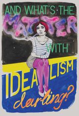 Untitled And whats the matter with Idealism darling by Charles Avery contemporary artwork painting print