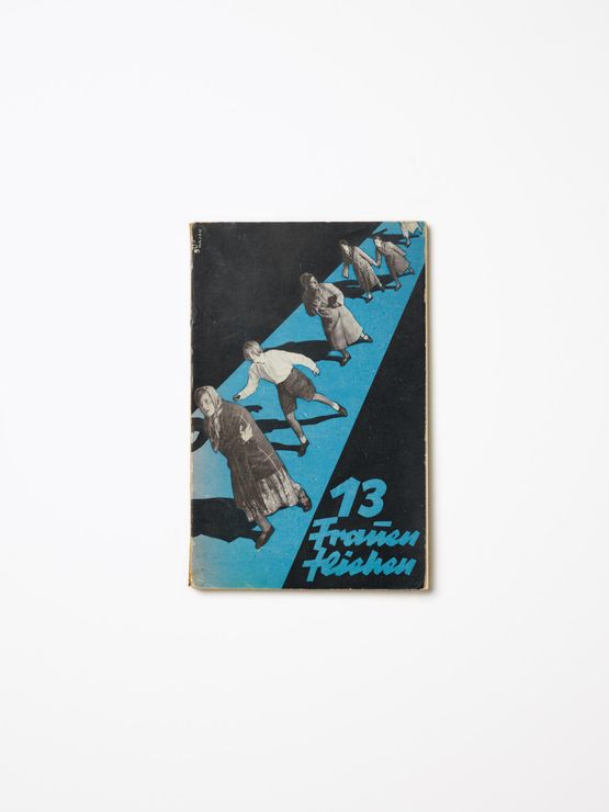 Ekaterina D. Nikitina 13 Frauen fliehen 1930 Mopr Verlag Berlin Einbandgestaltung Gunther Wagner by Annette Kelm contemporary artwork Print