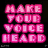 Make Your Voice Heard Pink by Ben Eine contemporary artwork print