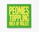 Peonies Toppling Milk of Malice by John Giorno contemporary artwork painting