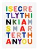 I Secretly Think Im Smarter Than You by Ces Mccully contemporary artwork Print