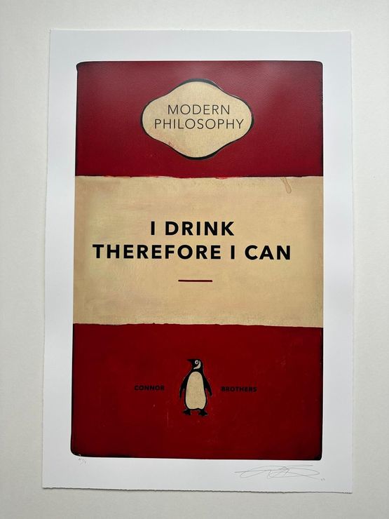 I Drink Therefore I Can by The Connor Brothers contemporary artwork Print