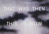 That Was Then This Is Now by Ed Ruscha contemporary artwork print