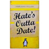 Hates Outta Date by Harland Miller contemporary artwork print