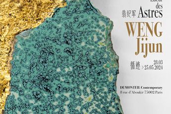 Contemporary art exhibition Weng Jijun Lueur Des Astres at Dumonteil Paris France