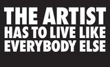 The Artist Has To Live Like Everybody Else by Billy Apple contemporary artwork drawing painting works on paper
