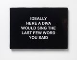 IDEALLY HERE A DIVA WOULD SING THE LAST FEW WORD YOU SAID by Laure Prouvost contemporary artwork painting