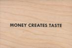 Money Creates Taste by Jenny Holzer contemporary artwork Sculpture
