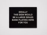 IDEALLY THIS SIGN WOULD BE A LARGE BRASS BAND PLAYING HERE FOR YOU by Laure Prouvost contemporary artwork painting