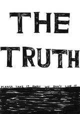 Untitled The Truth Please Take It Away We Dont Like It by David Shrigley contemporary artwork works on paper drawing