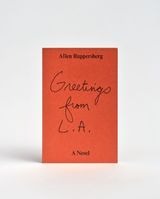 Greetings from L.A. A Novel by Allen Ruppersberg contemporary artwork print works on paper
