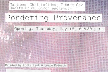 Contemporary art exhibition Group Exhibition Pondering Provenance at Zilberman Berlin Germany