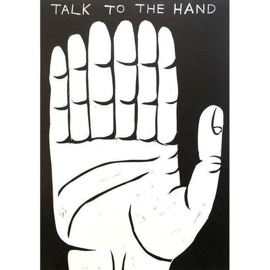 Talk To The Hand by David Shrigley contemporary artwork Print