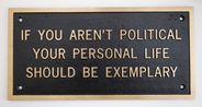 If You Arent Political Your Personal Life Should be Exemplary by Jenny Holzer contemporary artwork Sculpture