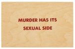 Murder Has Its Sexual Side Truism series by Jenny Holzer contemporary artwork Sculpture
