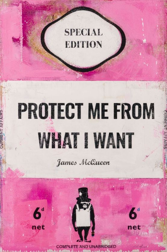 Protect Me From What I Want by James Mcqueen contemporary artwork Print